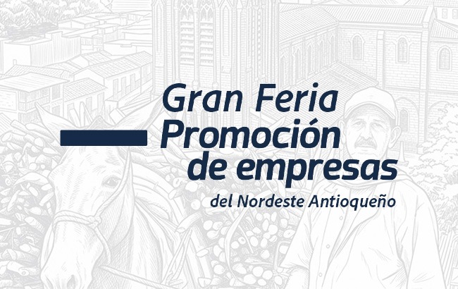 Gran feria de promoción de empresas del Nordeste Antioqueño