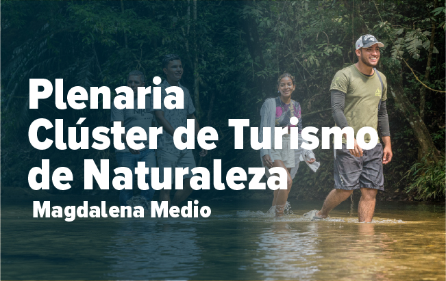 Plenaria del Clúster de Turismo de Naturaleza – Magdalena Medio