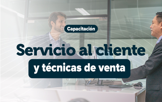 Servicio al cliente y técnicas de venta
