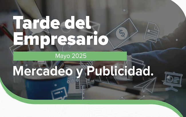Tarde del Empresario-Mercadeo y publicidad