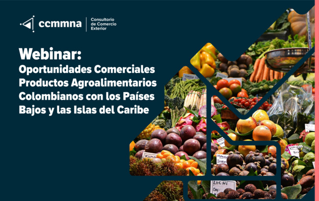Webinar oportunidades comerciales productos agroalimentarios colombianos