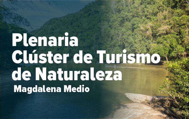 Plenaria Clúster de Turismo de Naturaleza Magdalena Medio